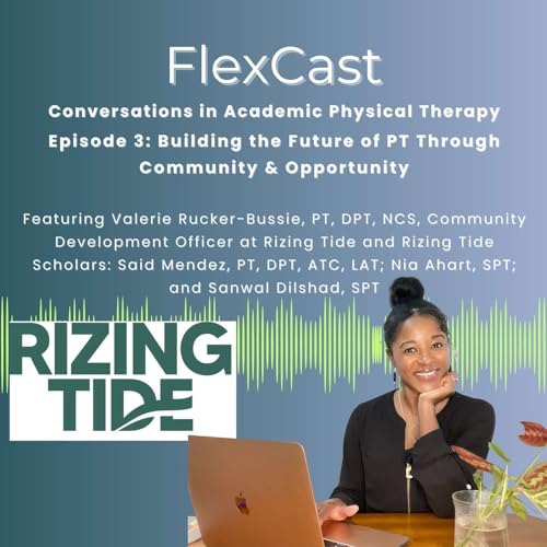 Episode 3: Building the Future of PT Through Community & Opportunity