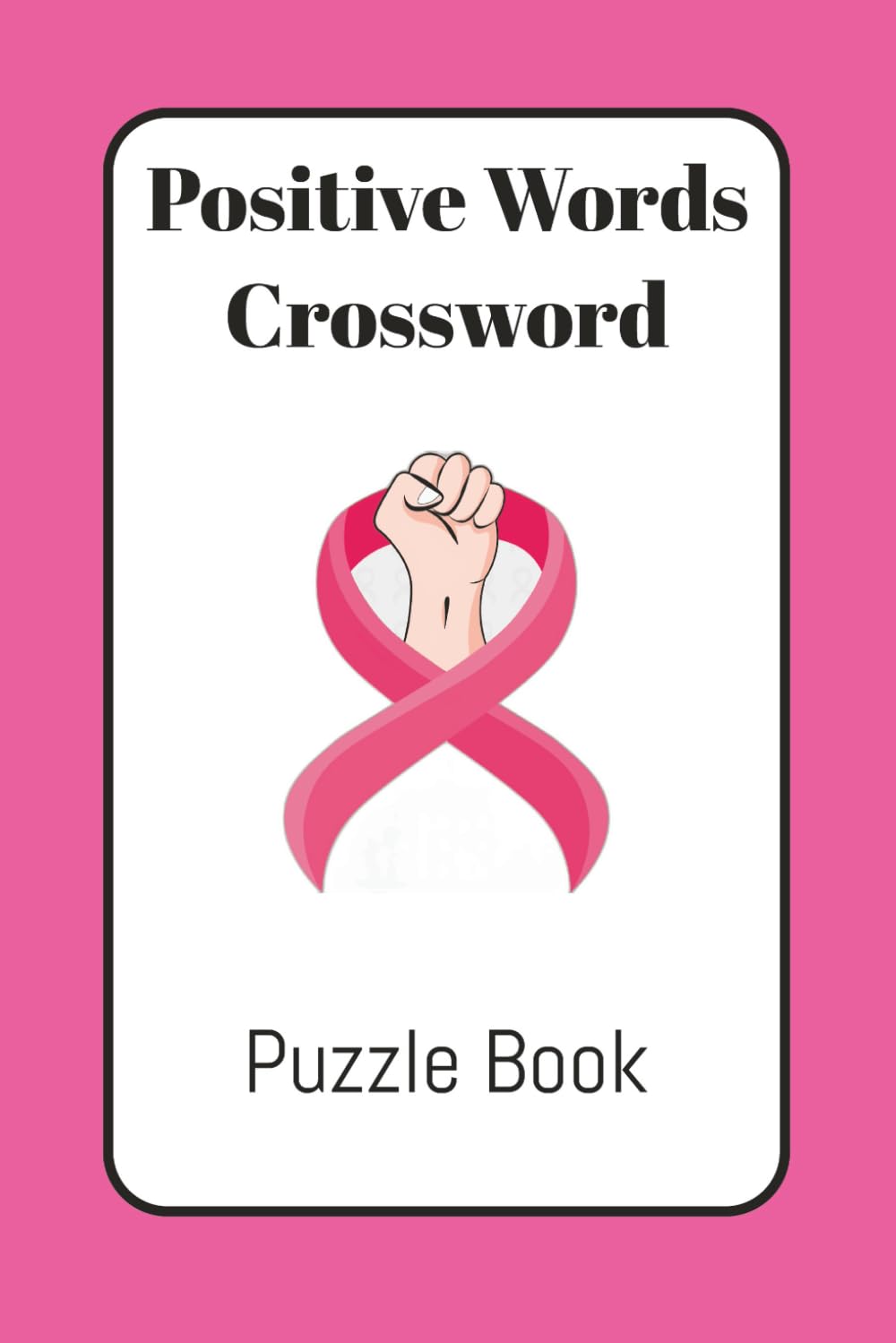 Positive Affirmation Word Search Book: Inspirational Word Search Puzzle Book with Uplight and Positive Words For Teens, Adults and Seniors