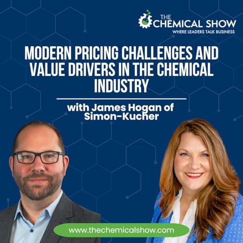 Modern Pricing Challenges and Value Drivers in the Chemical Industry with James Hogan of Simon-Kucher - Ep. 233 Podcast Por arte de portada