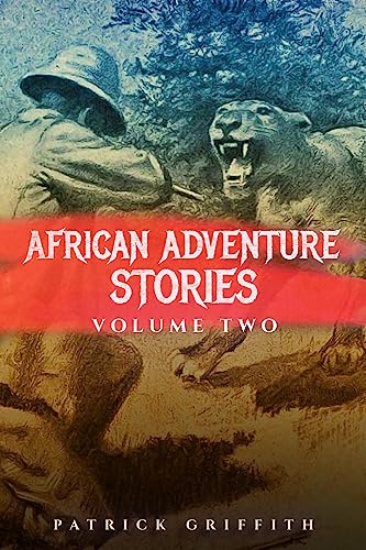 African Adventure Stories Volume Two