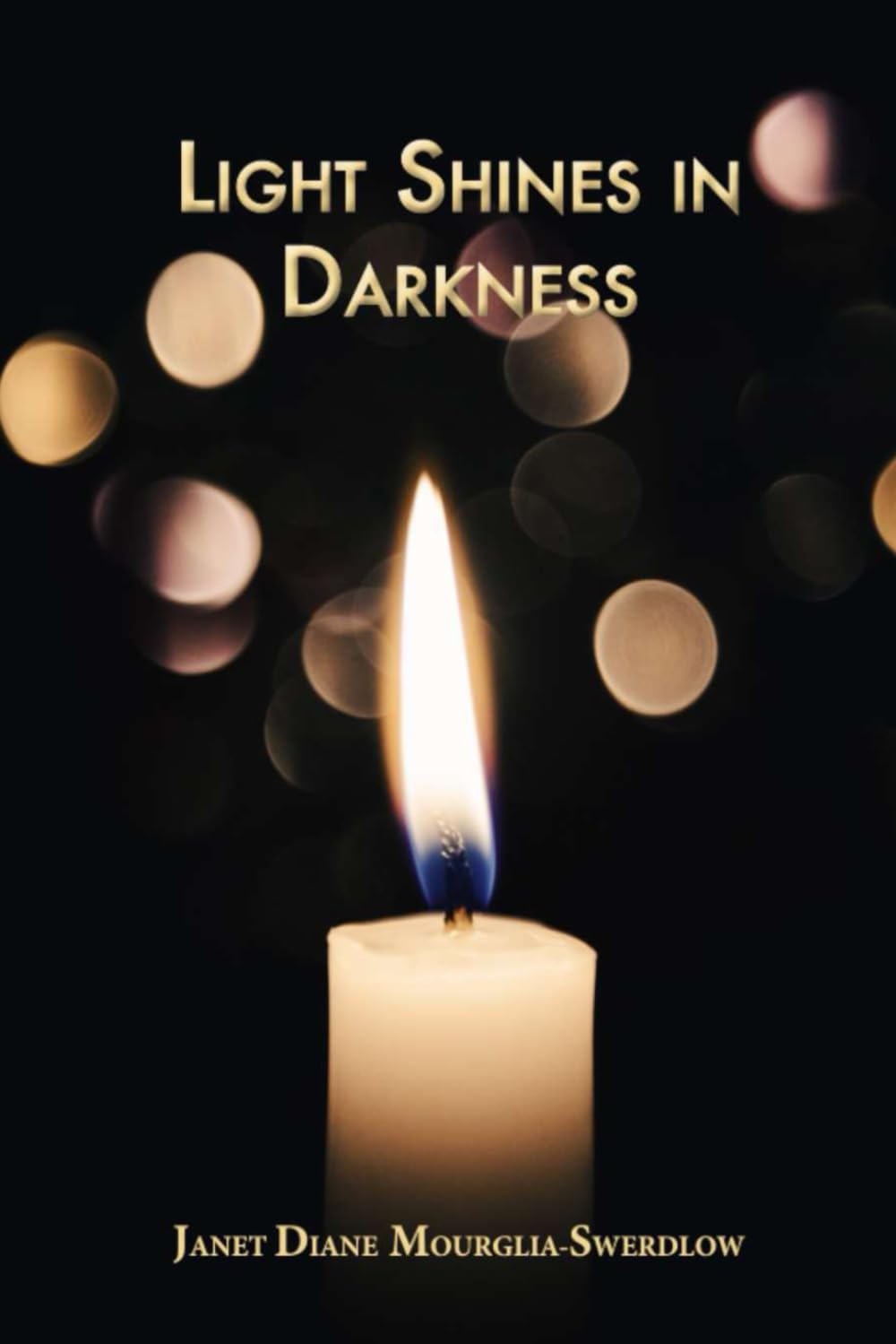 Light Shines in Darkness
