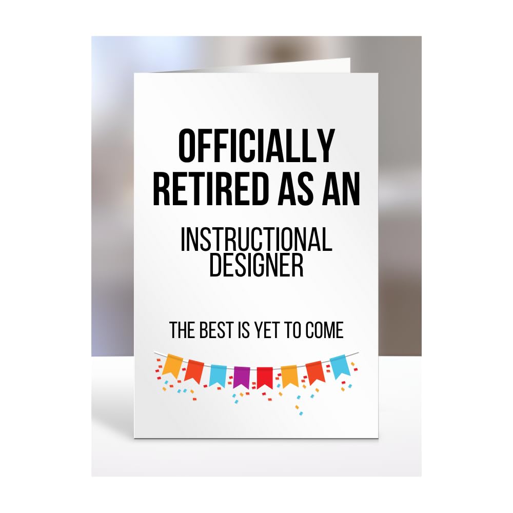 Retirement Card Present for Instructional Designer, Gifts for Men, Women, Grandparents, Officialy Retired as, The Best is Yet to Come, Presents for Christmas, A5-120a_170