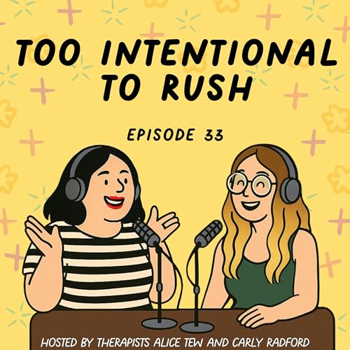 33. Too Intentional to Rush - Slow Living, Hustle Culture and Why Your Nervous System Needs You to Stop