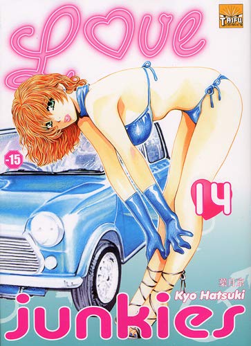 Love junkies T14 Livre eBook France