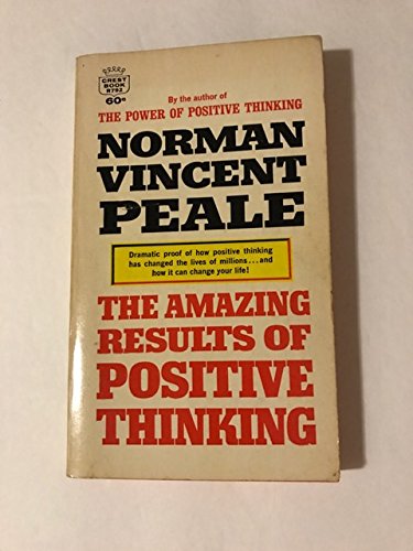 The Amazing Results of Positive Thinking B002AQCKO6 Book Cover