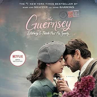 The Guernsey Literary and Potato Peel Pie Society: A Novel