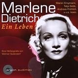 Marlene Dietrich. Eine Hörbiografie