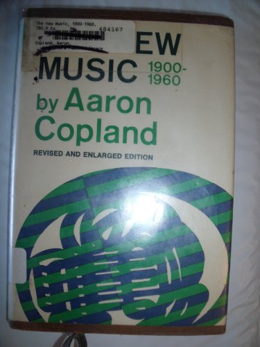 The New Music: 1900-1960 B004BRIEOW Book Cover
