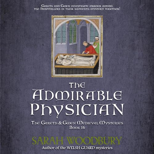The Admirable Physician by Sarah Woodbury episode artwork