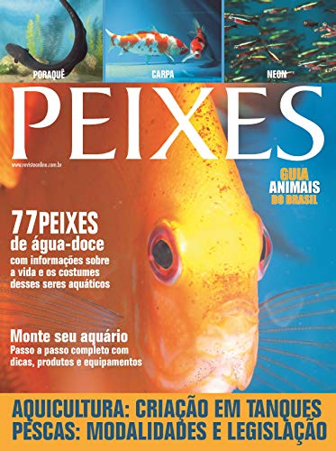 Animais do Brasil - Peixes: Aquicultura - Cria&ccedil;&atilde;o em tanques pescas - Modalidades e legisla&ccedil;&atilde;o