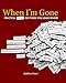 When I'm Gone: Practical Notes for Those You Leave Behind