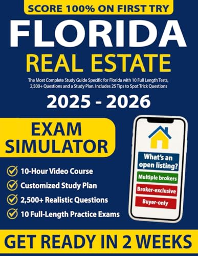 Florida Real Estate License Exam Prep: The Most Complete Study Guide Specific for Florida with 10 Full Length Tests, 2,500+ Questions and a Study Plan. Includes 25 Tips to Spot Trick Questions