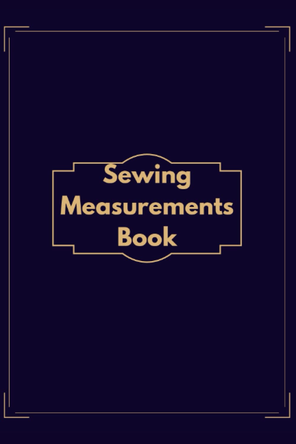 Sewing Measurements Book: Tailor measurements record, custom tailoring,designing.