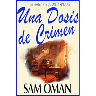 UNA DOSIS DE CRIMEN Audiolibro Por Sam Oman arte de portada