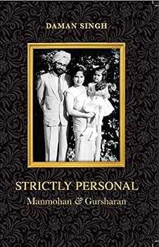 Strictly Personal: Manmohan & Gursharan