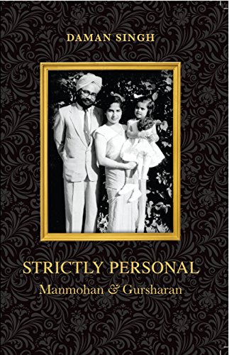 Strictly Personal: Manmohan and Gursharan 9351363244 Book Cover