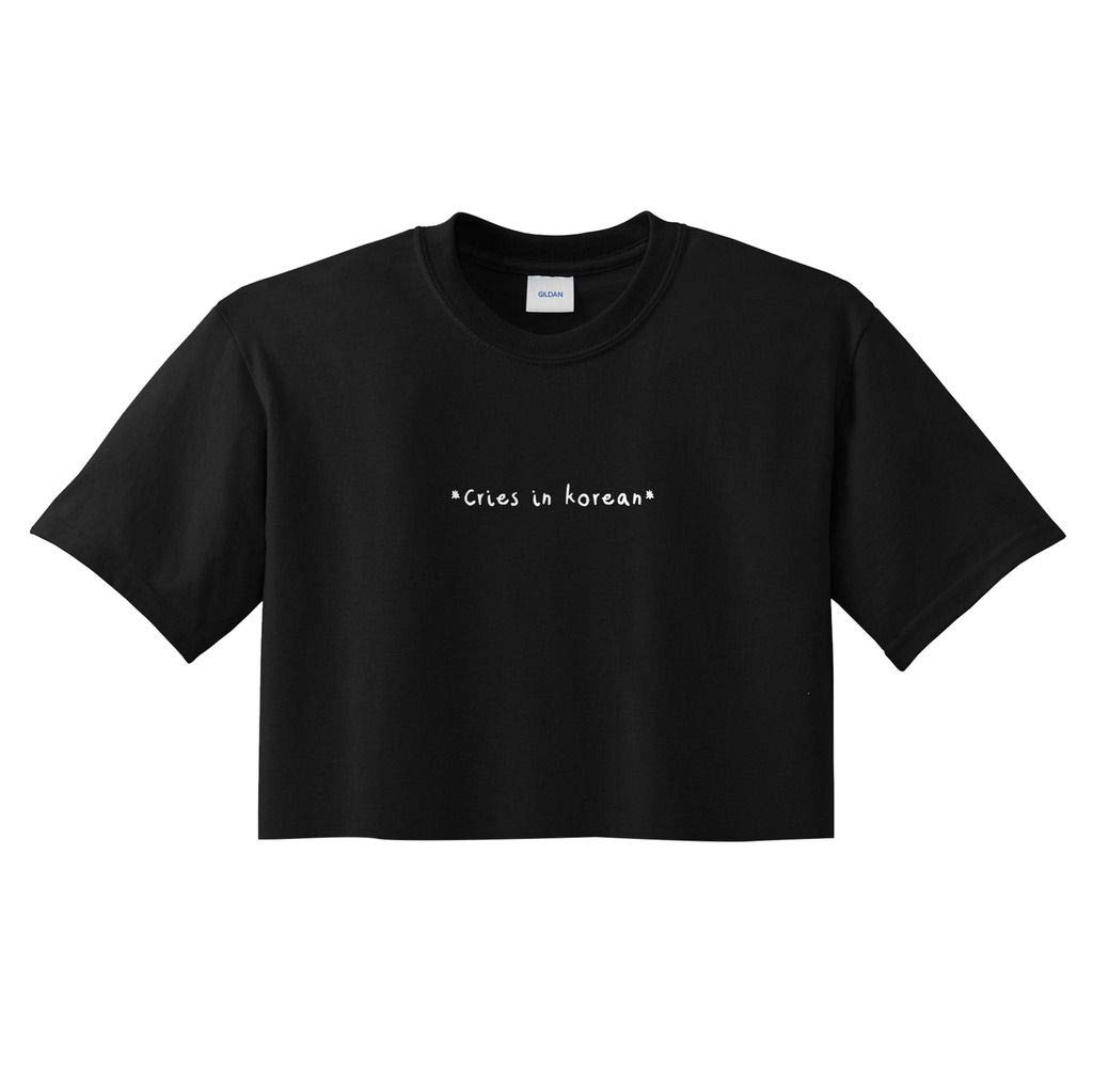 Cries in Korean Funny K-pop Kpop K-Drama Kdrama Meme Crop Top Shirt