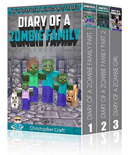 Box Set: Zombie Family Series - Buy 2 Get 1 Free!: Epic Minecraft Zombie Adventures (Unofficial Minecraft Books) (English Edition) - Craft, Christopher