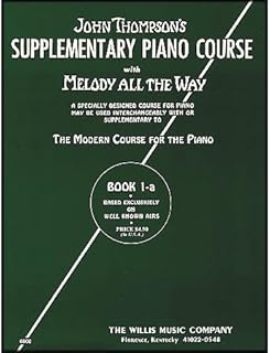 Willis Music Melody All The Way Book 1A - Early Elementary Level by John Thompson