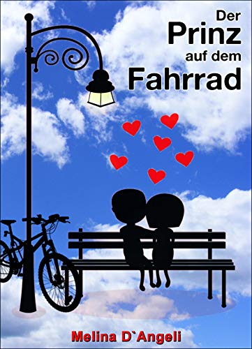 Télécharger Der Prinz auf dem Fahrrad: Ein humorvoller Liebesroman (German Edition) Livre PDF Gratuit