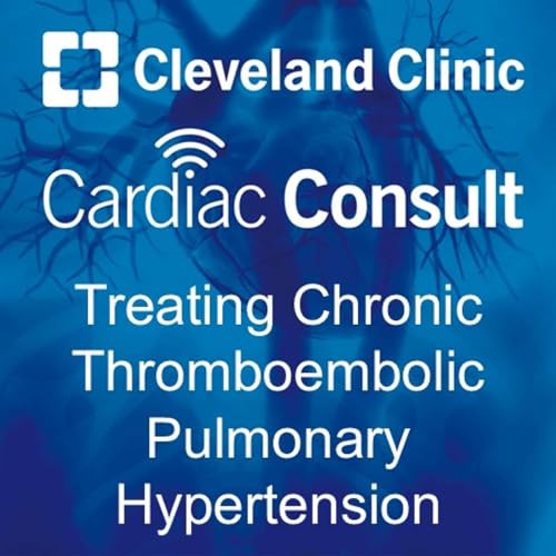 Treating Chronic Thromboembolic Pulmonary Hypertension cover art