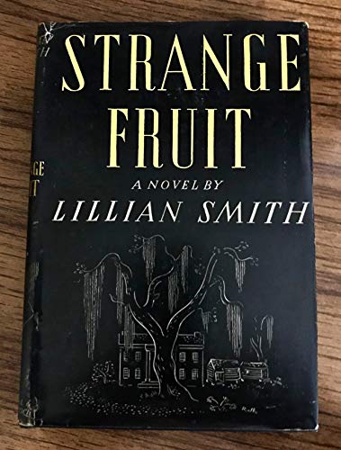 Lillian Smith STRANGE FRUIT Reynal & Hitchcock 1944 13th Printing [Hardcover] unknown