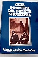 Guía práctica del policía municipal 8470882341 Book Cover
