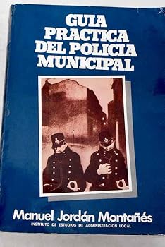 Paperback Gui´a pra´ctica del polici´a municipal (Spanish Edition) Book