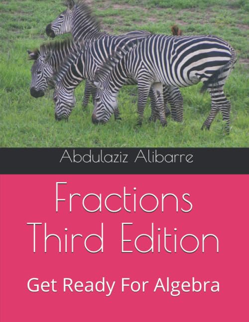Fractions Third Edition: Get Ready For Algebra