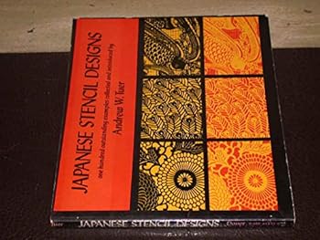Paperback Japanese Stencil Designs: one hundred outstanding examples collected and introduced by Andrew Tuer Book