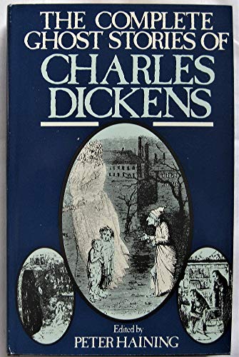 The Complete Ghost Stories of Charles Dickens B00168C75G Book Cover