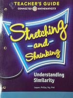 Stretching and Shrinking - Understanding Similarity - Connected Mathematics 3, Teacher's Guide 0133276562 Book Cover