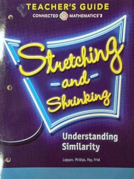 Paperback Stretching and Shrinking - Understanding Similarity - Connected Mathematics 3, Teacher's Guide Book