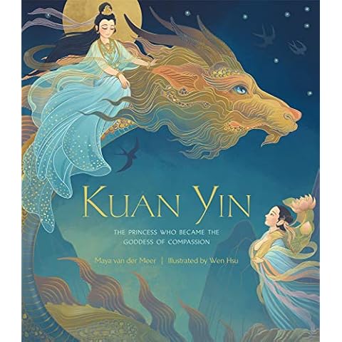 Kuan Yin: The Princess Who Became the Goddess of Compassion Cover