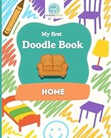 SchlaueKinder Doodle Book Home for Ages 1 and Up: Loving home scenes | Perfect for first doodles, discovering everyday objects, and encouraging early creativity B0G4JZTD7M Book Cover