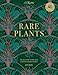 Produktbild Kew - Rare Plants: Forty of the world's rarest and most endangered plants