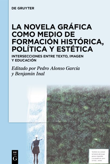 La novela gráfica como medio de formación histórica, política y estética: Intersecciones entre texto, imagen y educación