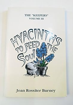 Paperback Hyacinths to Feed the Soul (The Keepers, Volume 3) Book