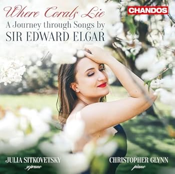 Where Corals Lie - A Journey through Songs by Sir Edward Elgar