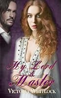 My Lord And Master 1511530332 Book Cover