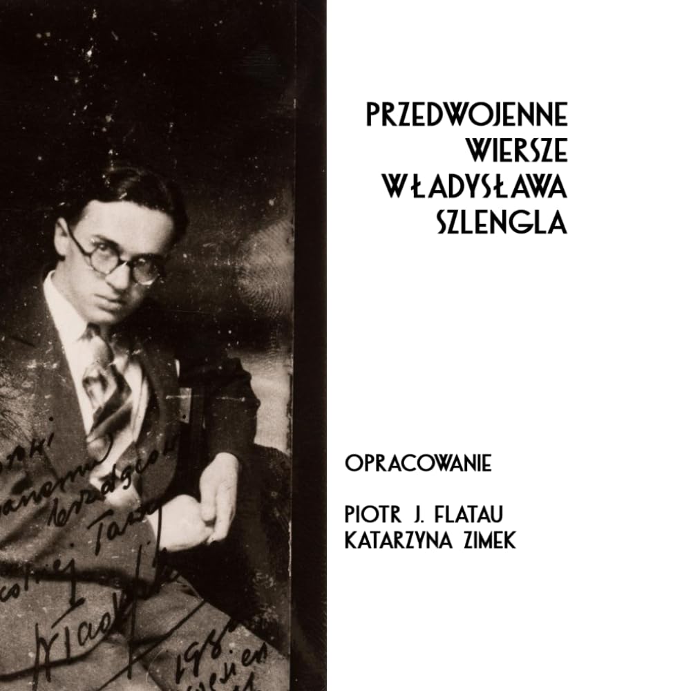 Przedwojenne wiersze Władysława Szlengla: Z prasy międzywojennej