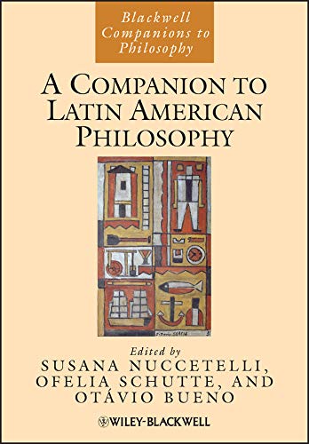 Cover of A Companion to Latin American Philosophy (Blackwell Companions to Philosophy)