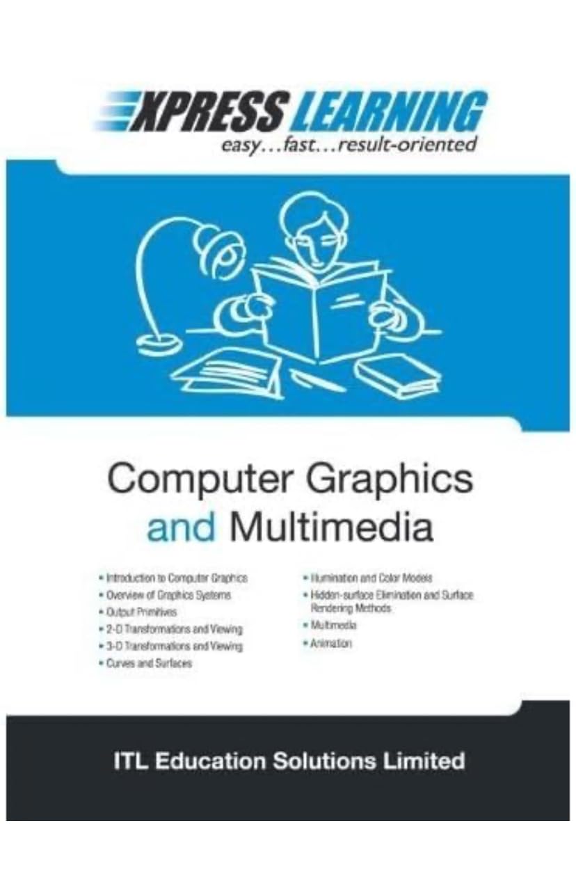 EXPRESS LEARNING - COMPUTER GRAPHICS AND MULTIMEDIA