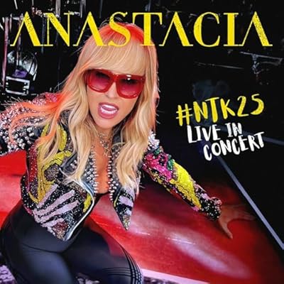 Anastacia, neues LiveaIbum von der Tour 2O25, N T K 2 5 - Songs plus Movie