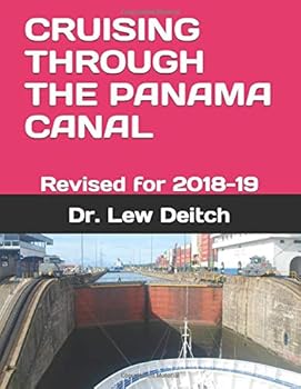 Paperback CRUISING THROUGH THE PANAMA CANAL: Revised for 2018-19 Book
