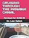 CRUISING THROUGH THE PANAMA CANAL: Revised for 2018-19
