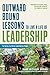 Outward Bound Lessons to Live a Life of Leadership: To Serve, to Strive, and Not to Yield