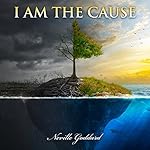 Cover of I Am the Cause