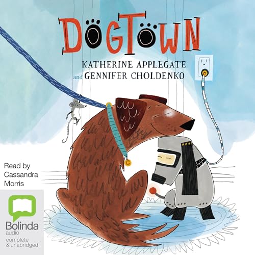 Dogtown by Katherine Applegate, Gennifer Choldenko episode artwork