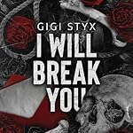 Cover of I Will Break You